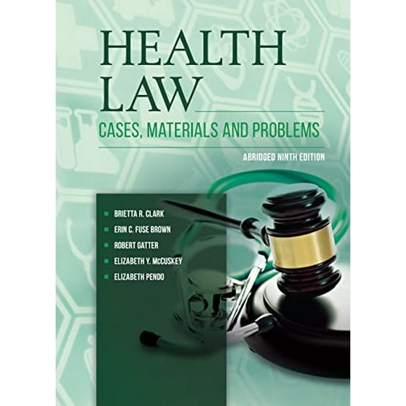 Pre-Owned Health Law: Cases, Materials and Problems, Abridged (American Casebook Series), 9781684677122, 1684677122, Paperback, 9 edition