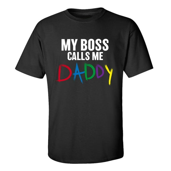 Funny Men's Father's Day My Boss Calls Me Daddy Short Sleeve T-Shirt-Black-4XL