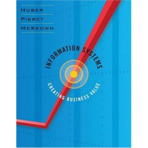 Pre-Owned Information Systems: Creating Business Value (Paperback) 0471265829 9780471265825