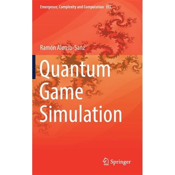 Pre-Owned Emergence, Complexity and Computation: Quantum Game Simulation (Hardcover)
