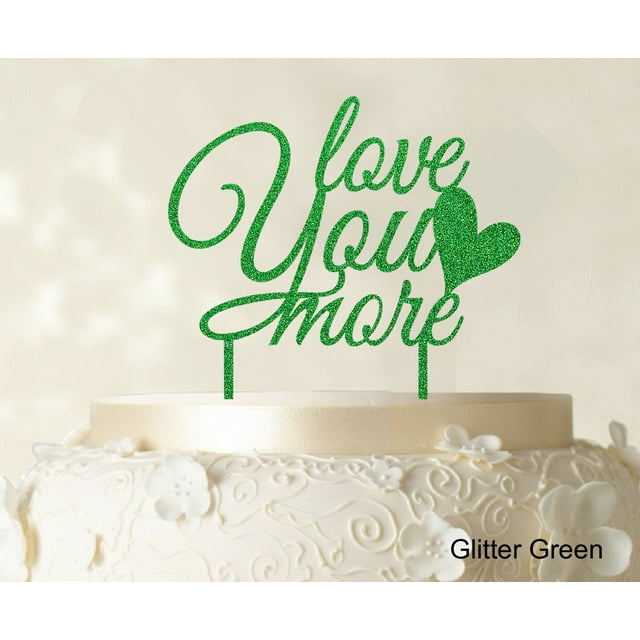 Love You More Wedding Cake Topper Personalized Glitter Cake Topper Color Option Available 6-7 Inches Wide