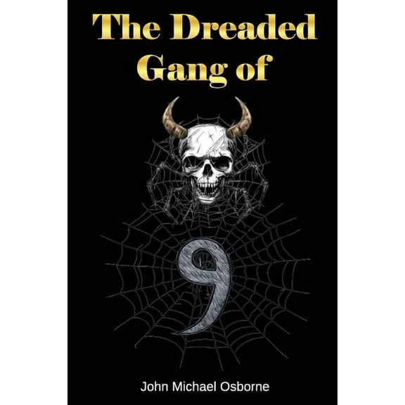 The Dreaded Gang of Nine, (Paperback)