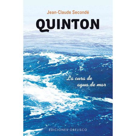 Quinton: La Cura de Agua de Mar = Quinton