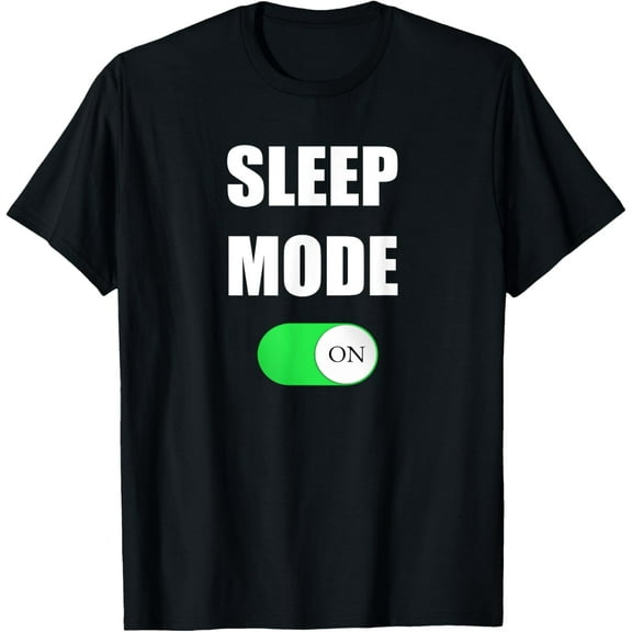 Sleep Mode On Funny Nap Shirt Love Napping Sleeping Tshirt T-Shirt men and women can wear, black, white, gifts