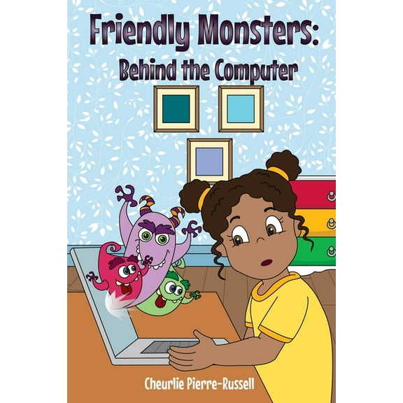 Friendly Monsters: Behind the Computer, (Paperback)