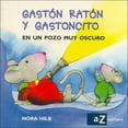 thumbnail image 1 of Gastón Ratón y Gastoncito en un pozo muy oscuro, de Hilb N, 1 of 2