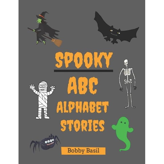 ABC Alphabet Stories Spooky ABC Alphabet Stories, Book 2, (Paperback)