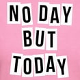 thumbnail image 3 of CafePress - No Day But Today Women's Classic T Shirt - Women's Traditional Fit Dark T-Shirt, 3 of 4