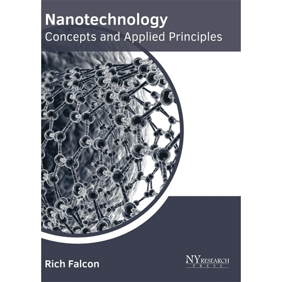 Nanotechnology: Concepts and Applied Principles, (Hardcover)