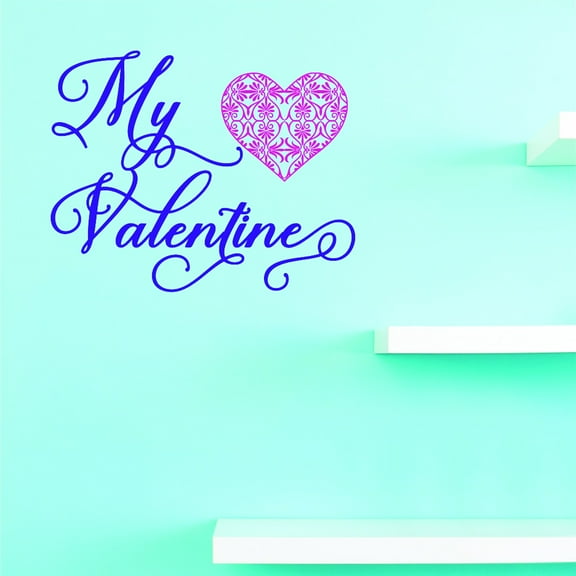 Vinyl Wall Decal Sticker : My Valentines Home Decor Picture Art 18 x 18 Inches