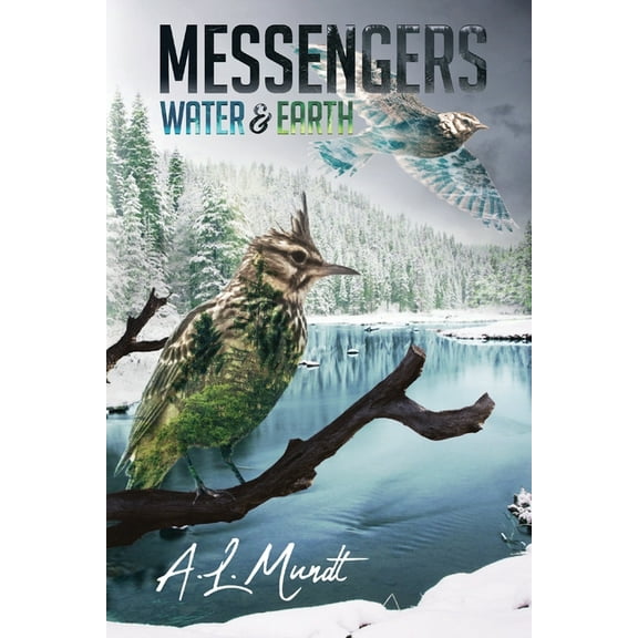 Water & Earth: Book 1 of the Messengers Trilogy, (Paperback)
