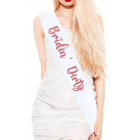 Bachelorette Party Decoration Rose Gold Bachelorette Bridin' Dirty Sash Bridal Shower Sash Western Themed Bachelorette Party Sash for Funny Bachelorette Hen Engagement Party Bridal Shower Bachelorette