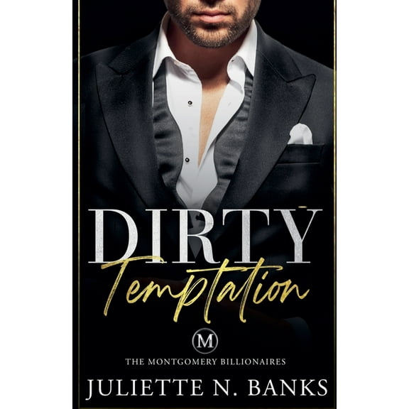 The Montgomery Billionaires Dirty Temptation, Book 2, (Paperback)