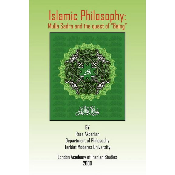 Islamic Philosophy: Mulla Sadra and the Quest of Being (Paperback)