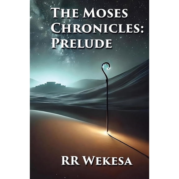 The Moses Chronicles The Moses Chronicles: Prelude, Book BOOK1, (Paperback)