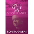 thumbnail image 1 of Pre-Owned Who Stole My Significance? (Paperback) 1709002948 9781709002946, 1 of 1
