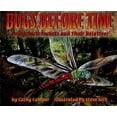 thumbnail image 1 of Pre-Owned Bugs Before Time: Prehistoric Insects and Their Relatives (Hardcover) 0689820925 9780689820922, 1 of 1