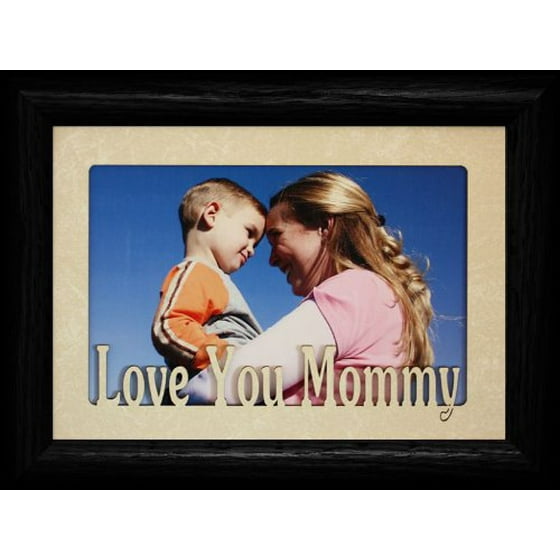 Love You Mommy Landscape Picture Frame Holds A 4x6 Or Cropped 5x7 Photo Wonderful Gift For Mom From Son Daughter Kids Black