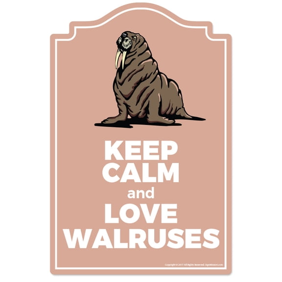 Love Walruses Novelty Sign | Indoor/Outdoor | Funny Home Décor for Garages, Living Rooms, Bedroom, Offices | SignMission personalized gift Wall Plaque Decoration