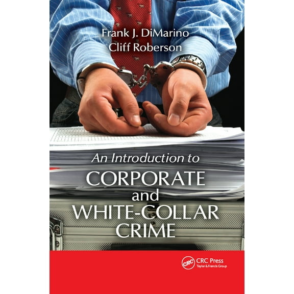 Introduction to Corporate and White-Collar Crime, (Paperback)