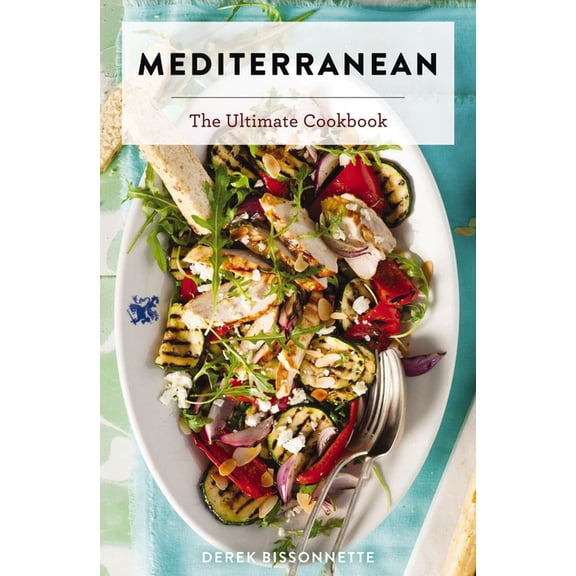 Ultimate Cookbooks Mediterranean: The Ultimate Cookbook, (Hardcover)