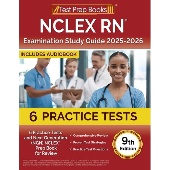 NCLEX RN Examination Study Guide 2025-2026: 6 Practice Tests and Next Generation (NGN) NCLEX Prep Book for Review [9th E, (Paperback)