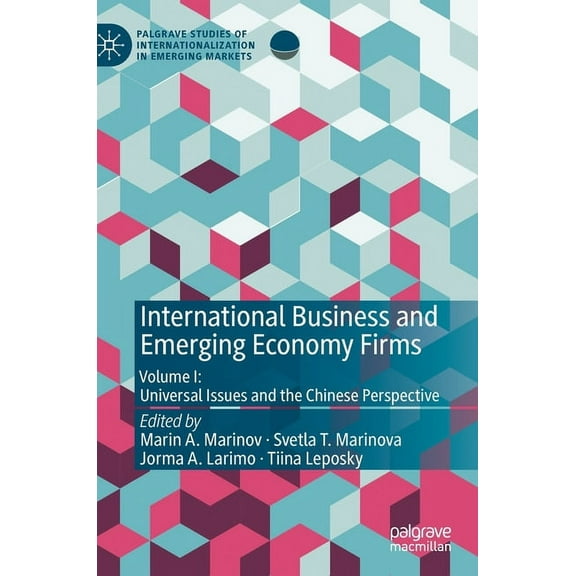 Palgrave Studies of Internationalization International Business and Emerging Economy Firms: Volume I: Universal Issues and the Chinese Perspective, (Hardcover)