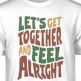 thumbnail image 3 of Teelocity Men's White Let's Get Together and Feel Alright Relaxed Fit Short Sleeve Graphic T-Shirt, 3 of 3