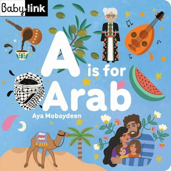 A is for Arab: ABCs of the Arab World, (Board Book)