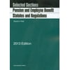 Pre-Owned Pratt's Pension and Employee Benefit Statutes and Regulations, Selected Sections, 2013 (Paperback) 1609301609 9781609301606