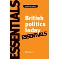 thumbnail image 1 of Pre-Owned British Politics Today: Essentials (Paperback) 071907939X 9780719079399, 1 of 1