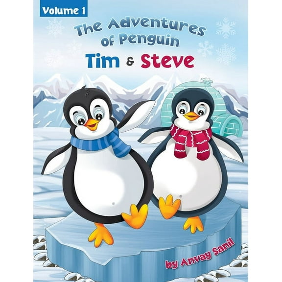The Adventures of Penguin Tim & Steve, (Hardcover)