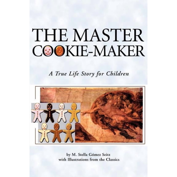 The Master Cookie-Maker: A True Life Story for Children, (Paperback)