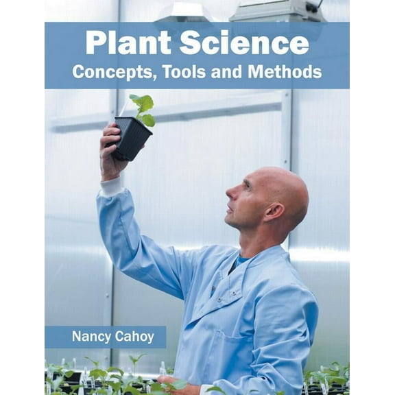 Plant Science: Concepts, Tools and Methods, (Hardcover)