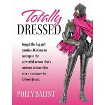 Totally Dressed, (Paperback)