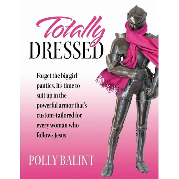 Totally Dressed, (Paperback)
