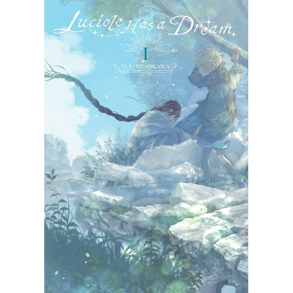 Luciole Has a Dream Luciole Has a Dream, Vol. 1, Book 1, (Paperback)