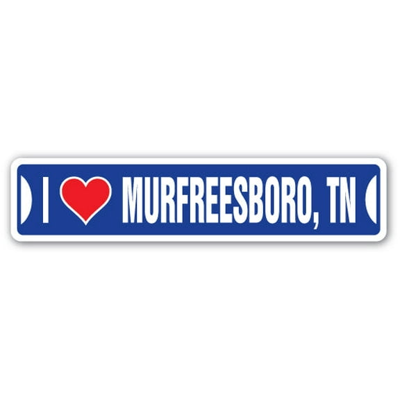 I LOVE MURFREESBORO TENNESSEE Street Sign tn city state us wall road décor gift