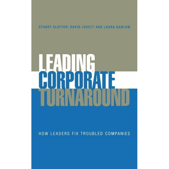 Leading Corporate Turnaround, (Hardcover)