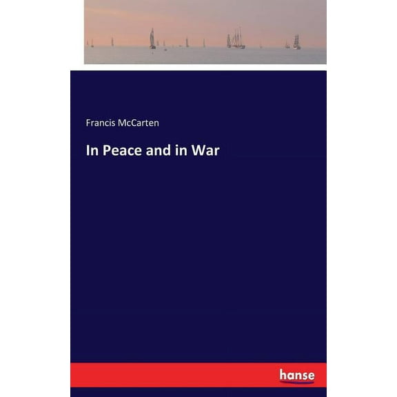 In Peace and in War, (Paperback)