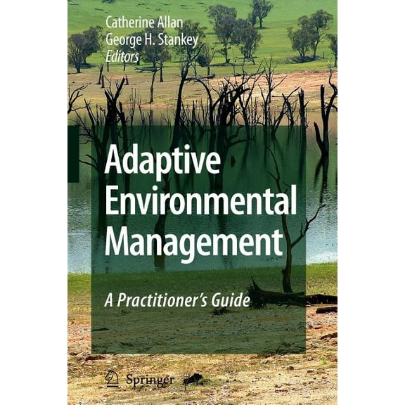 Adaptive Environmental Management: A Practitioner's Guide, (Paperback)