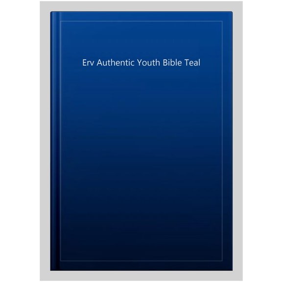 Pre-Owned ERV Authentic Youth Bible Teal (Easy to Read Version) Paperback