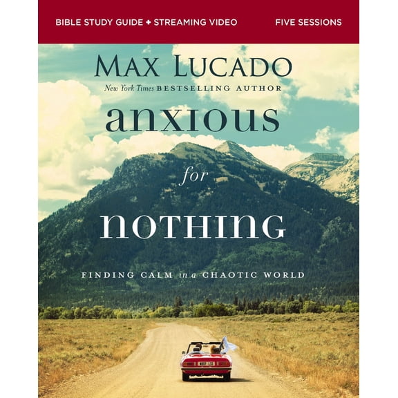 Pre-Owned Anxious for Nothing Bible Study Guide Plus Streaming Video, Updated Edition: Finding Calm in a Chaotic World (Paperback) 0310146054 9780310146056