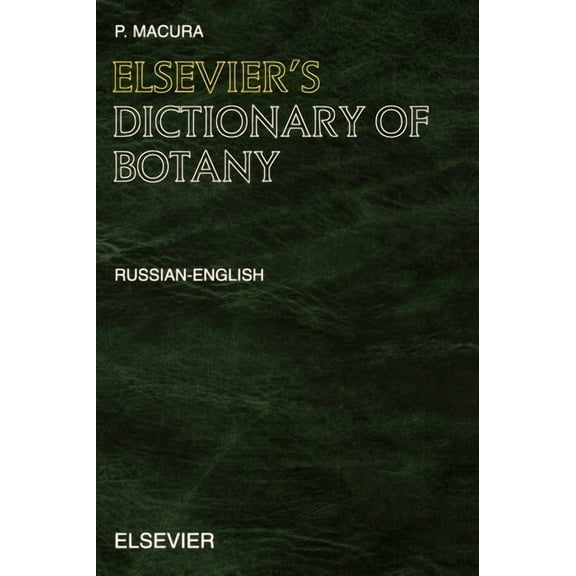 Elsevier's Dictionary of Botany: Russian-English, (Hardcover)