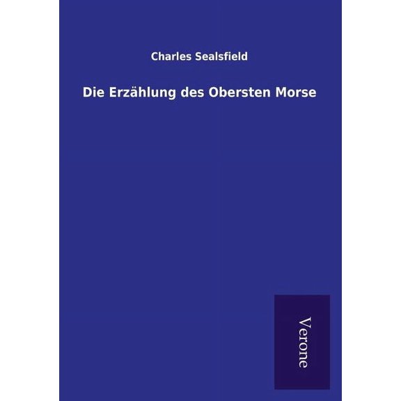 Die Erzählung des Obersten Morse (Paperback)