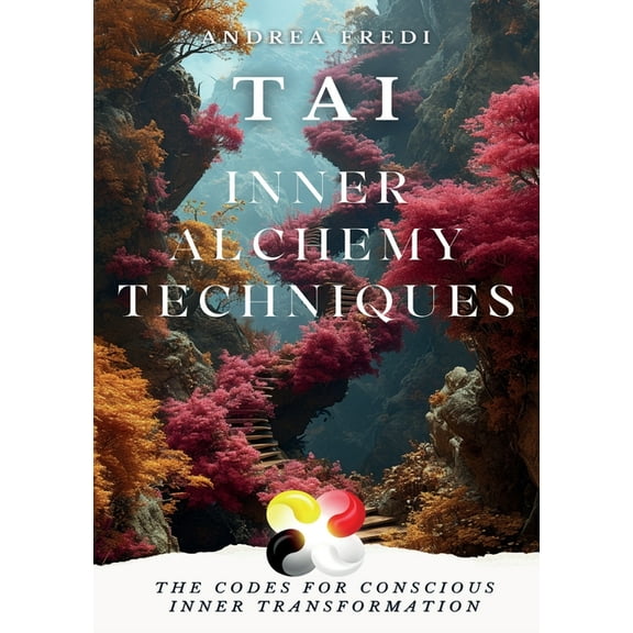 TAI - Inner Alchemy Techniques, (Paperback)