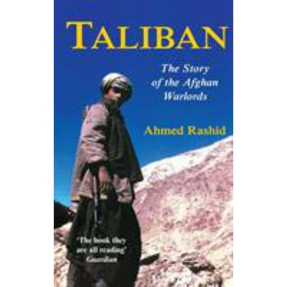 Pre-Owned Taliban: The Story of the Afghan Warlords (Paperback) 0330492217 9780330492218