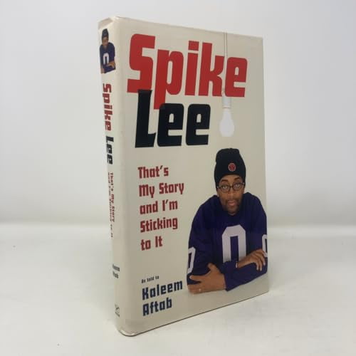 Pre-Owned Spike Lee: That's My Story and I'm Sticking to It (Hardcover) 0393061531
