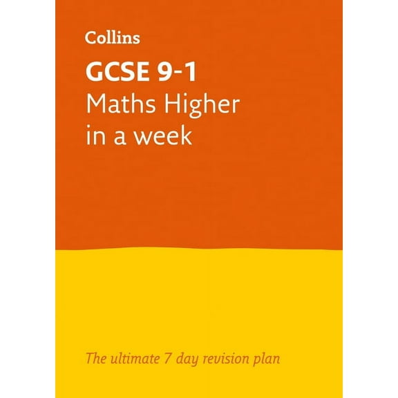 Letts GCSE 9-1 Revision Success – GCSE 9-1 Maths Higher In a Week (Paperback)