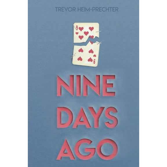 Nine Days Ago, (Paperback)